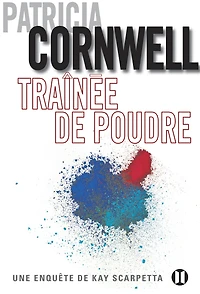 Traînée de poudre: Une enquête de Kay Scarpetta