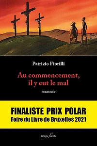 Au commencement, il y eut le mal