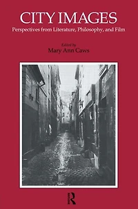 City Images: Perspectives from Literature, Philosophy and Film