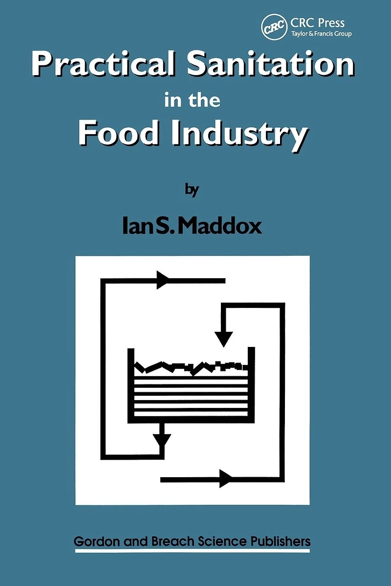 Practical Sanitation the Food Industry
