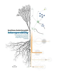 Interoperability: An Introduction to IFC and buildingSMART Standards, Integrating Infrastructure Modeling