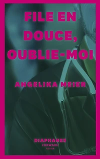 File en douce, oublie-moi