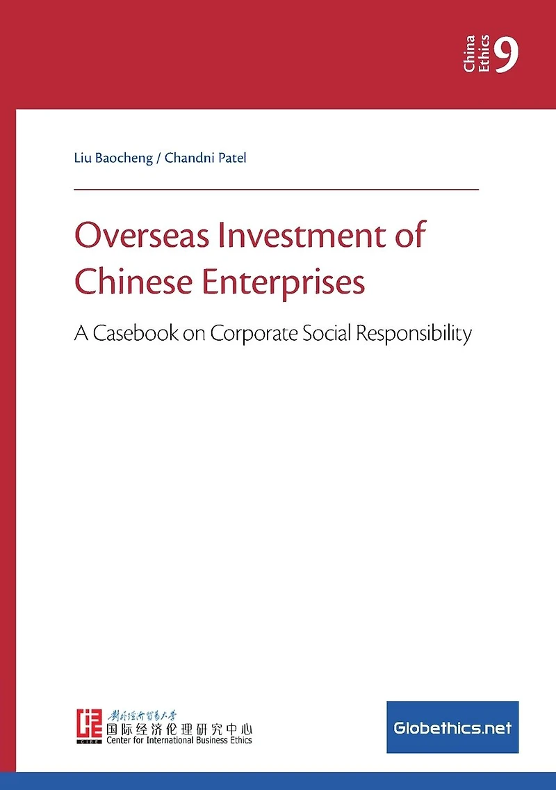 Overseas Investment of Chinese Enterprises: A Casebook on Corporate Social Responsibility