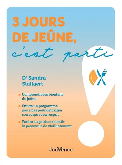 3 jours de jeûne, c'est parti !