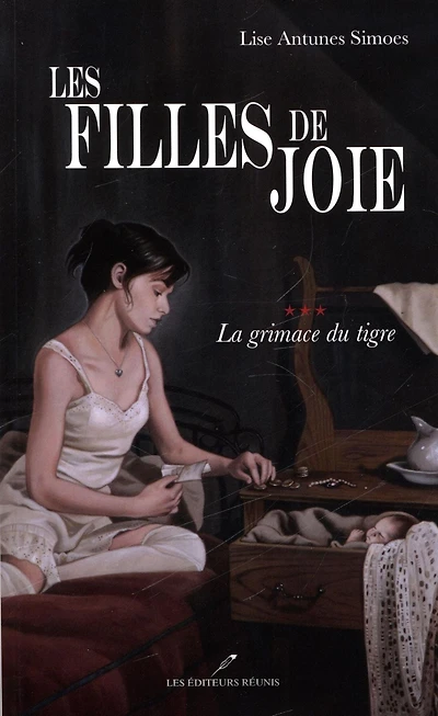 Les filles de joie T.3: La grimace du tigre
