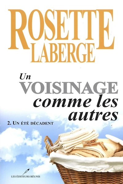 Un voisinage comme les autres 02 : Un été décadent