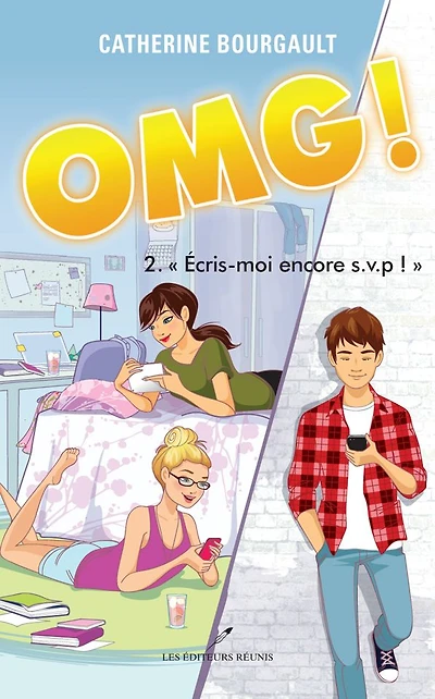 OMG! T.2: Ecris-moi encore s.v.p.!