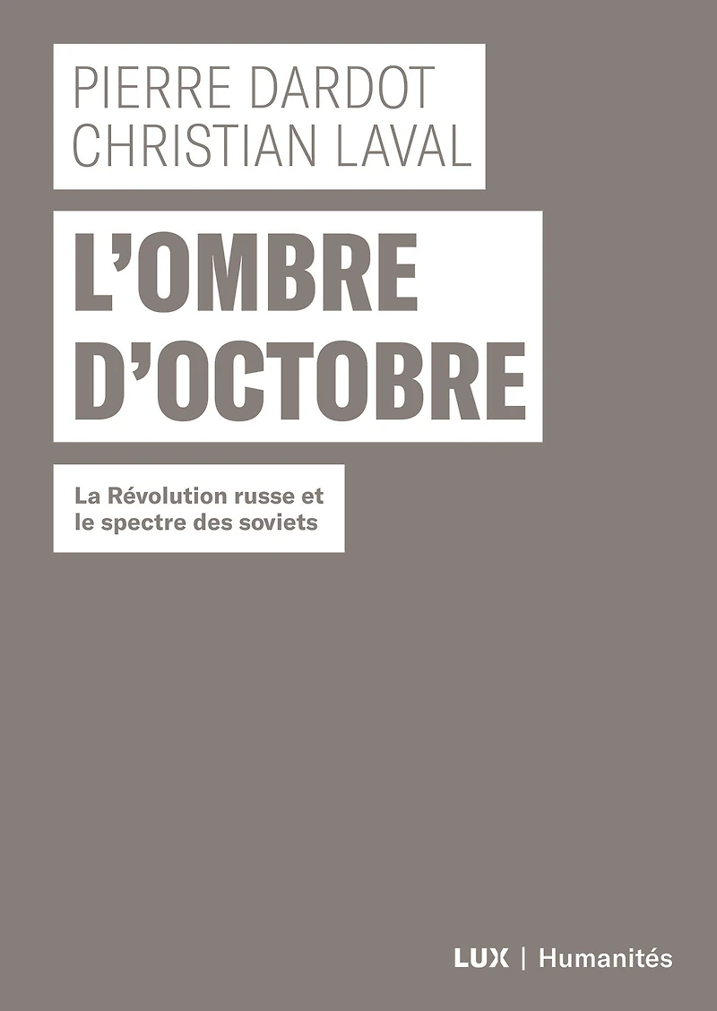 L'ombre d'Octobre: La Révolution russe et le spectre des soviets
