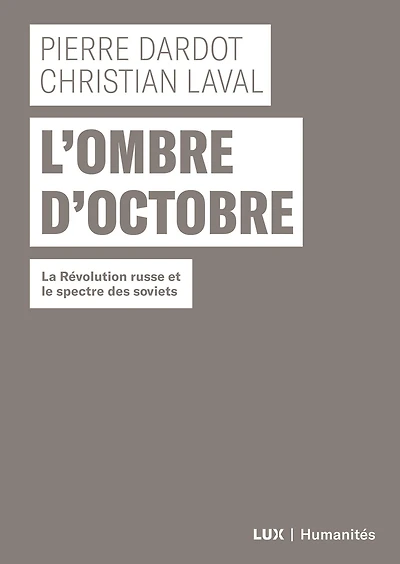 L'ombre d'Octobre: La Révolution russe et le spectre des soviets