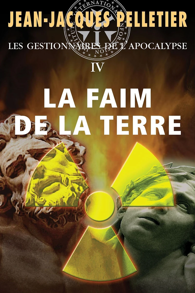 Faim de la Terre (La): Les Gestionnaires de l'apocalypse -4