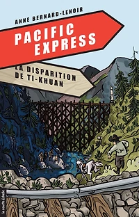 La disparition de Ti-Khuan: Pacific Express, tome 2