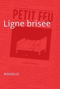 Ligne brisée: Nouvelle - Petit feu