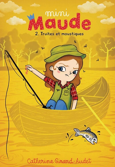 Mini-Maude Tome 2: Truites et moustiques