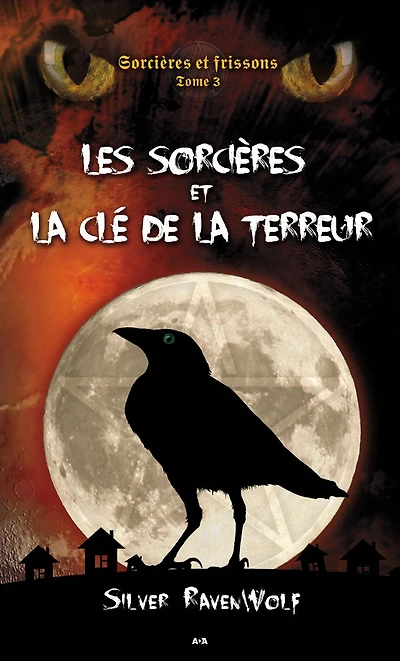 Les sorcières et la clé de la terreur: Les sorcières et la clé de la terreur