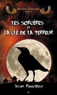 Les sorcières et la clé de la terreur: Les sorcières et la clé de la terreur