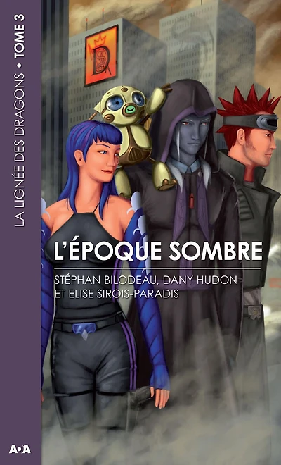 L'époque sombre: La lignée des dragons - Tome 3