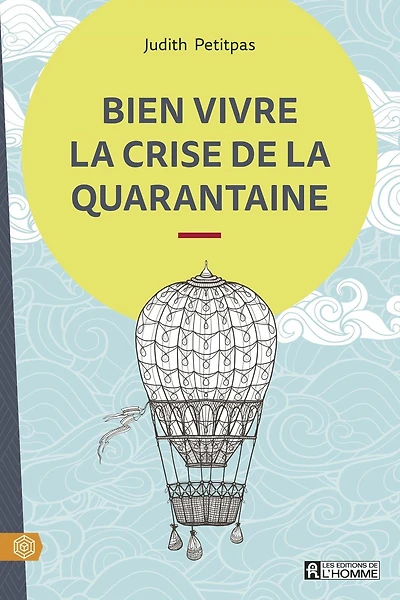 Bien vivre la crise de la quarantaine