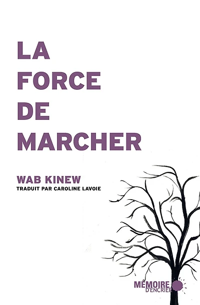 La force de marcher