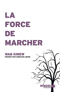 La force de marcher