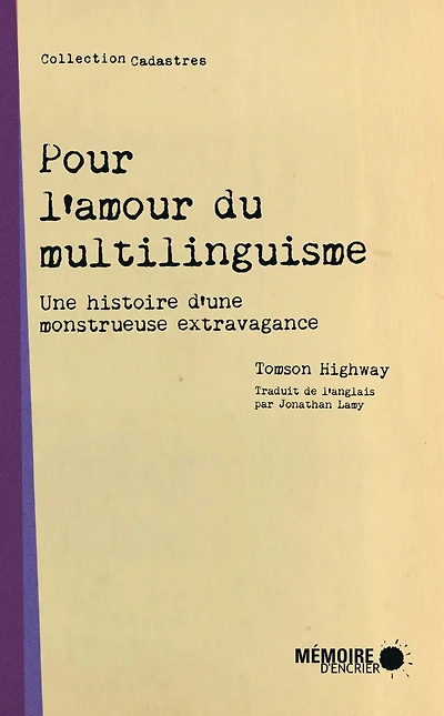 Pour l'amour du multilinguisme: Une histoire d'une monstrueuse extravagance