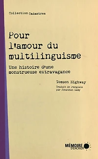 Pour l'amour du multilinguisme: Une histoire d'une monstrueuse extravagance