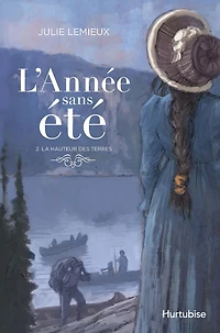 L'Année sans été T2 - La hauteur des terres
