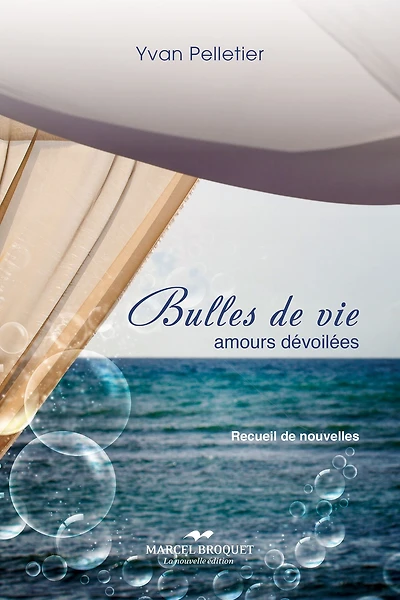 Bulles de vie: Amours dévoilées - Recueil de nouvelles