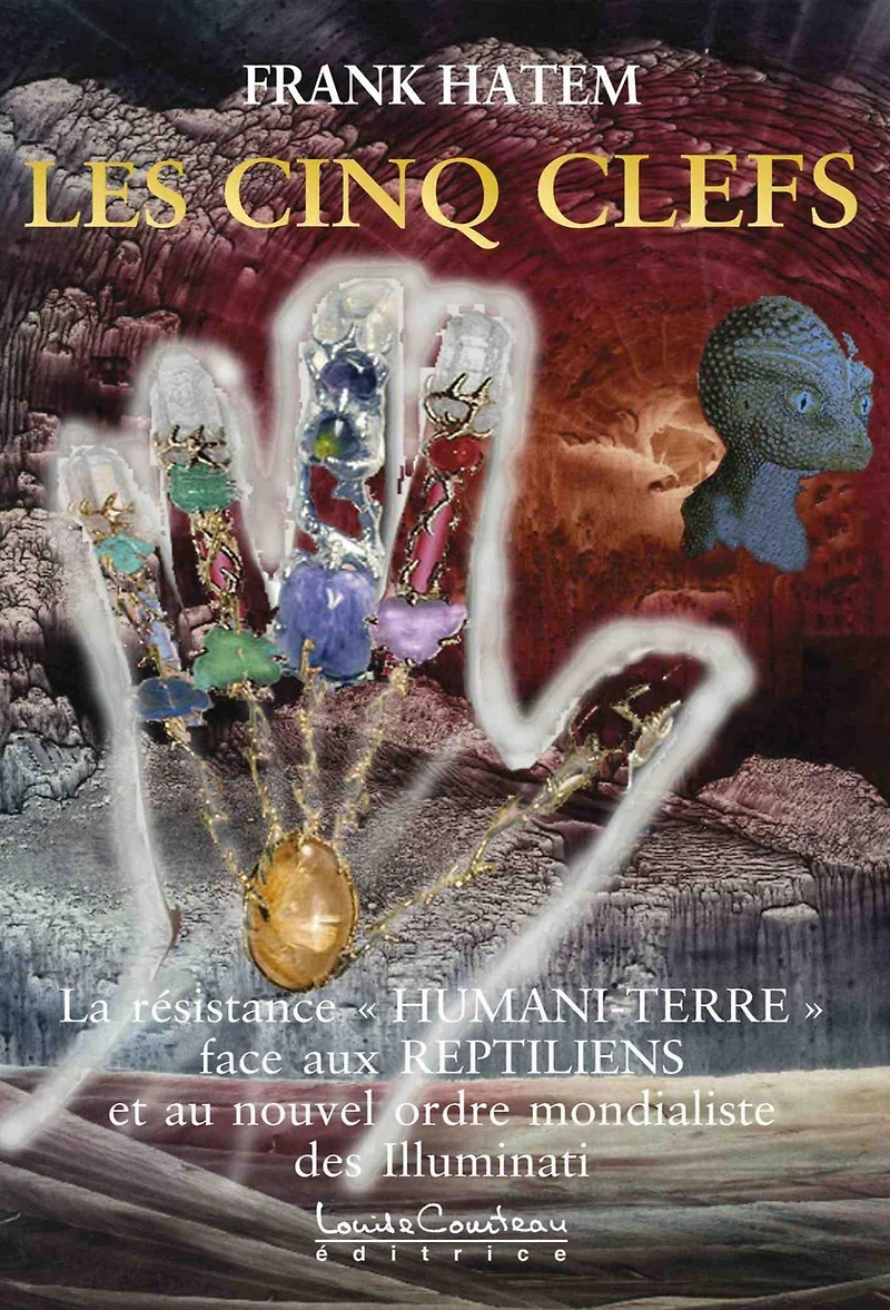 LES CINQ CLEFS : La Résistance HUMANI-TERRE face aux REPTILIENS et à leur nouvel ordre mondial