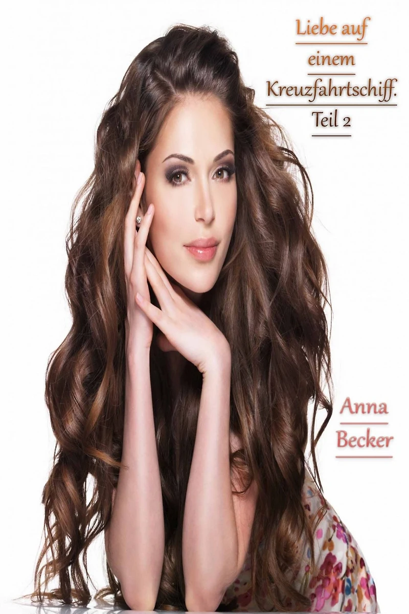 Liebe auf einem Kreuzfahrtschiff. Teil 2