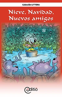 Nieve, Navidad, Nuevos amigos: Navidad