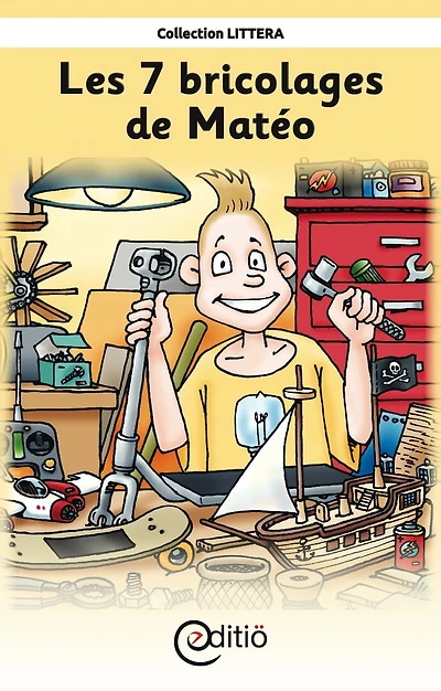 Les 7 bricolages de Matéo: Matéo
