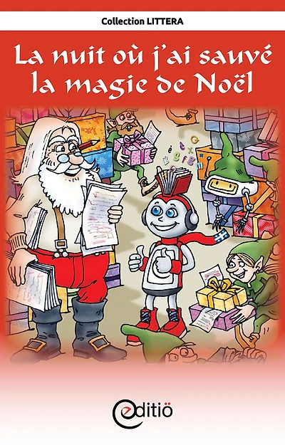 La nuit où j'ai sauvé la magie de Noël: Noël