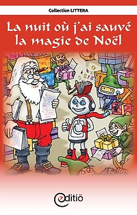 La nuit où j'ai sauvé la magie de Noël: Noël
