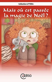 Mais où est passée la magie de Noël: Noël