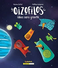 Idées sans gravité: Les Oizofilos