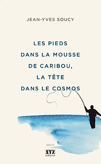 Les pieds dans la mousse de caribou, la tête dans le cosmos