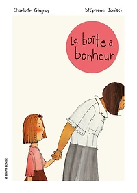 La boîte à bonheur