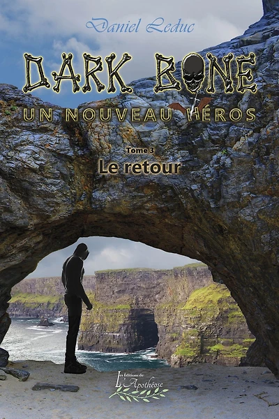 Dark Bone Tome 3: Le retour