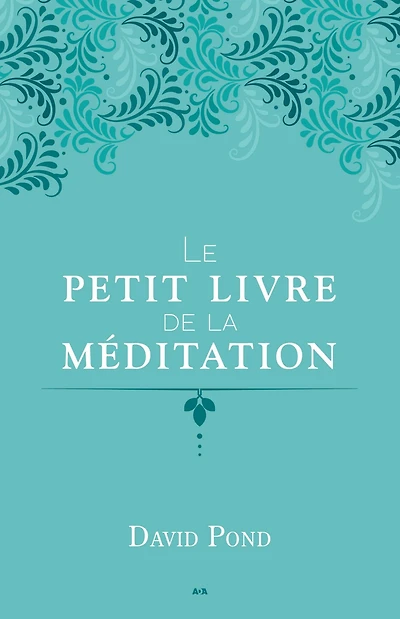 Le petit livre de la méditation