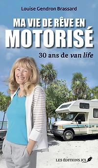 Ma vie en motorisé: Comment la van life m'a transformé