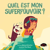 Quel est mon superpouvoir?