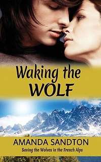 Waking the Wolf: Saving Wolves French Alps