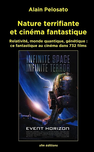 Nature terrifiante et cin�ma fantastique: Relativit�, monde quantique, g�n�tique: ce fantastique au cin�ma dans 732 films