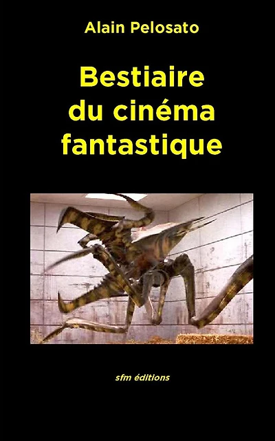 Bestiaire du cinï¿½ma fantastique