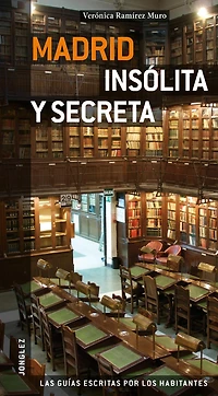 Madrid Insolita y Secreta