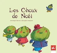 Les choux de Noël: Album illustré