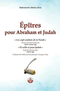 ï¿½pï¿½tres pour Abraham et Judah: Shevï¿½ netivoth haTorah & VeZoth LiYehoudah