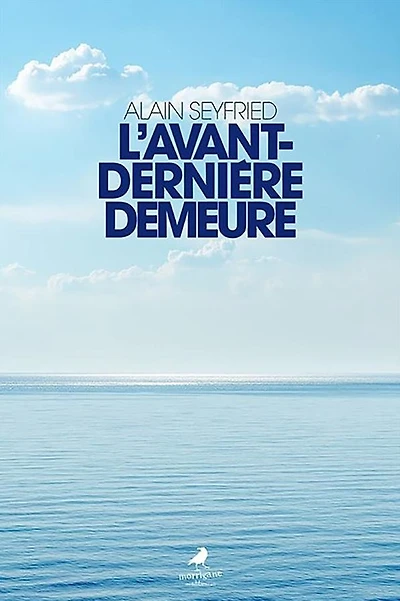 L'avant-dernière demeure
