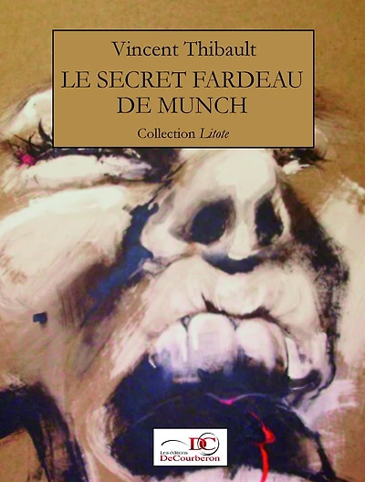 Le secret fardeau de Munch: Les mémoires de Jehan le Poivreclair