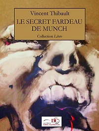 Le secret fardeau de Munch: Les mémoires de Jehan le Poivreclair